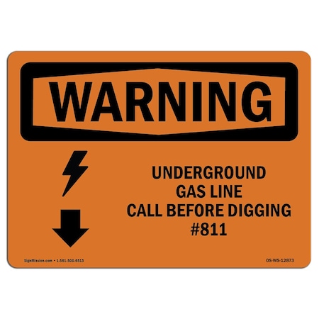 Signmission OSHA Warning Sign, 3.5" H, 5" W, Underground Gas Line Call No. 811, Landscape, WS-D-35-L-12873 OS-WS-D-35-L-12873